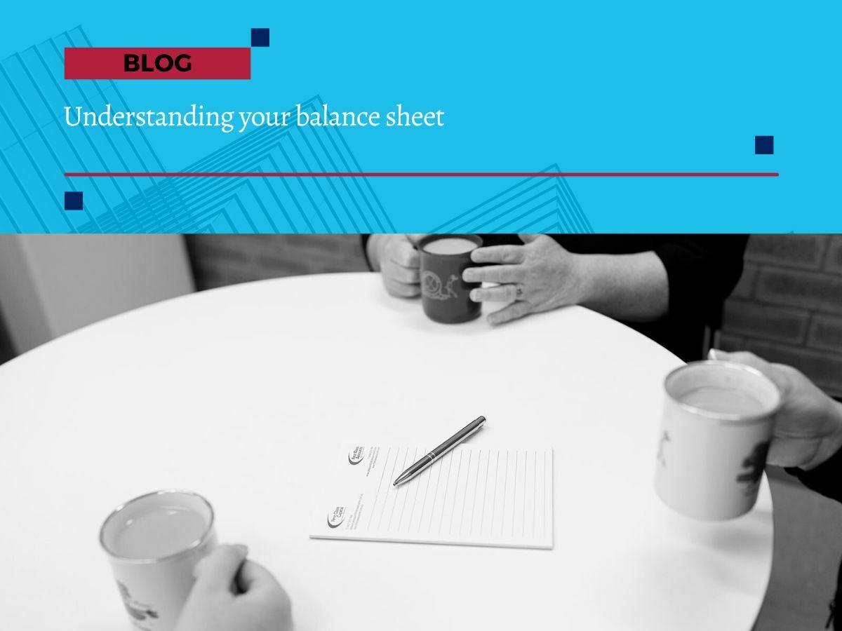 Understanding your balance sheet Understanding your balance sheet | Bookkeepers Albury Wodonga