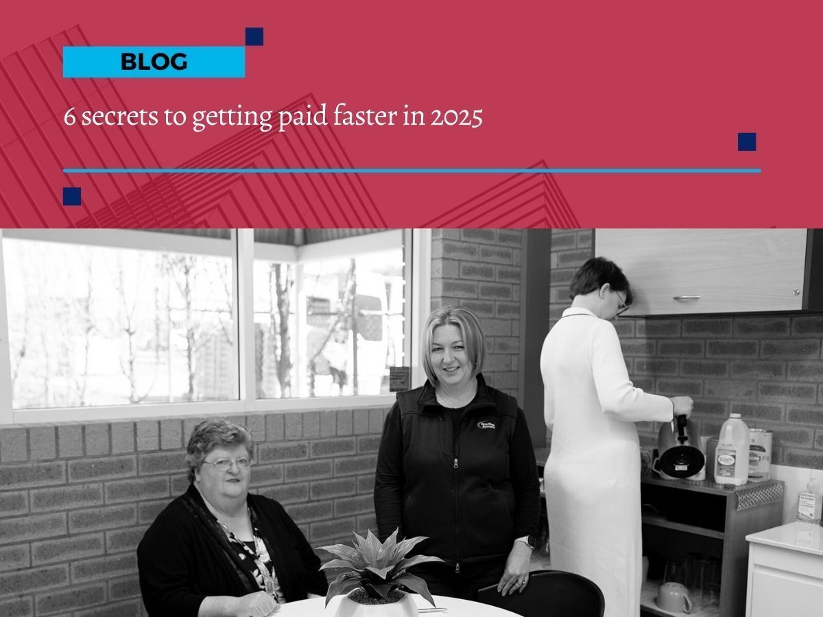 First Class Accounts Ovens & Murray team in office kitchen and meeting area, blog cover for 6 secrets to getting paid faster in 2025.