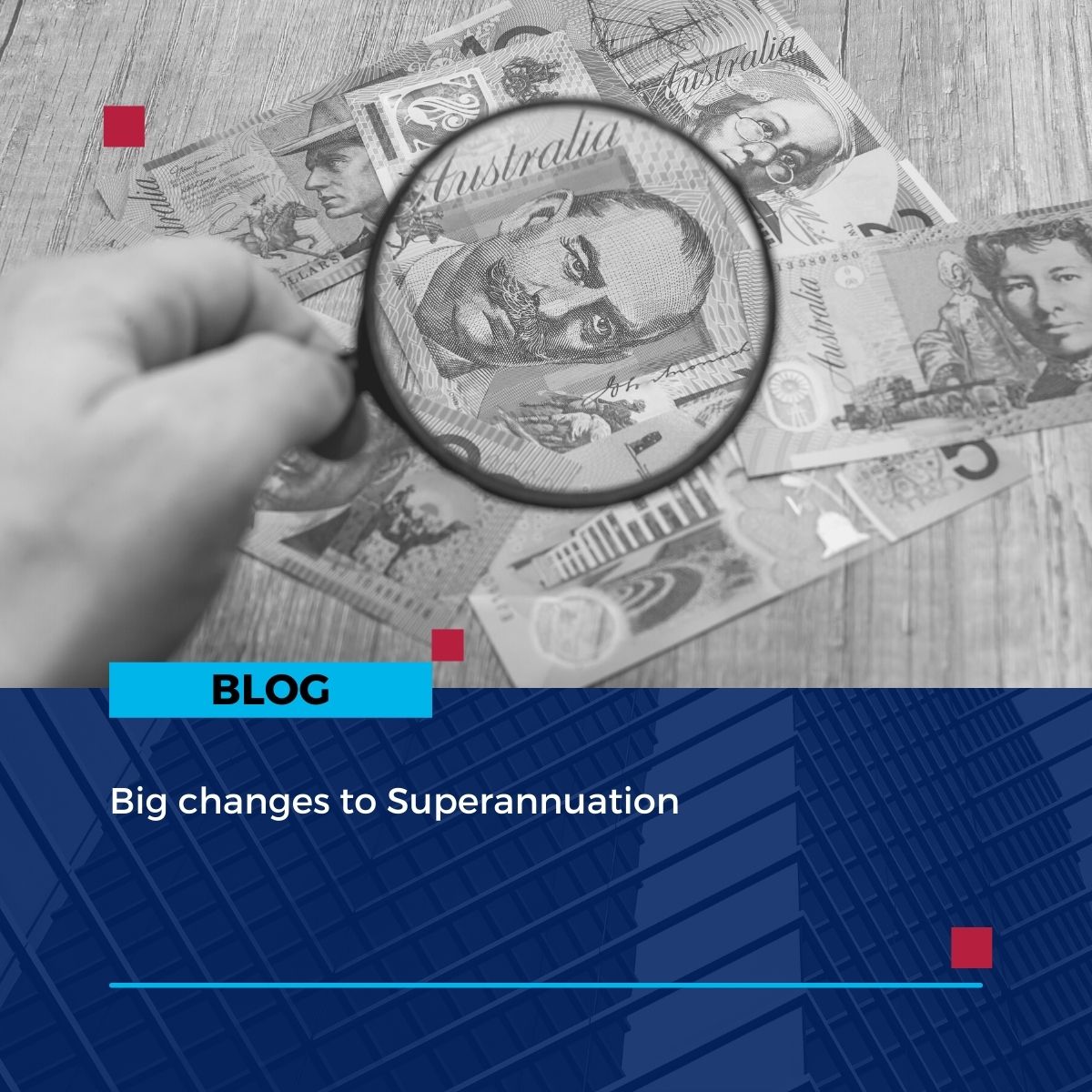 Big changes to superannuation