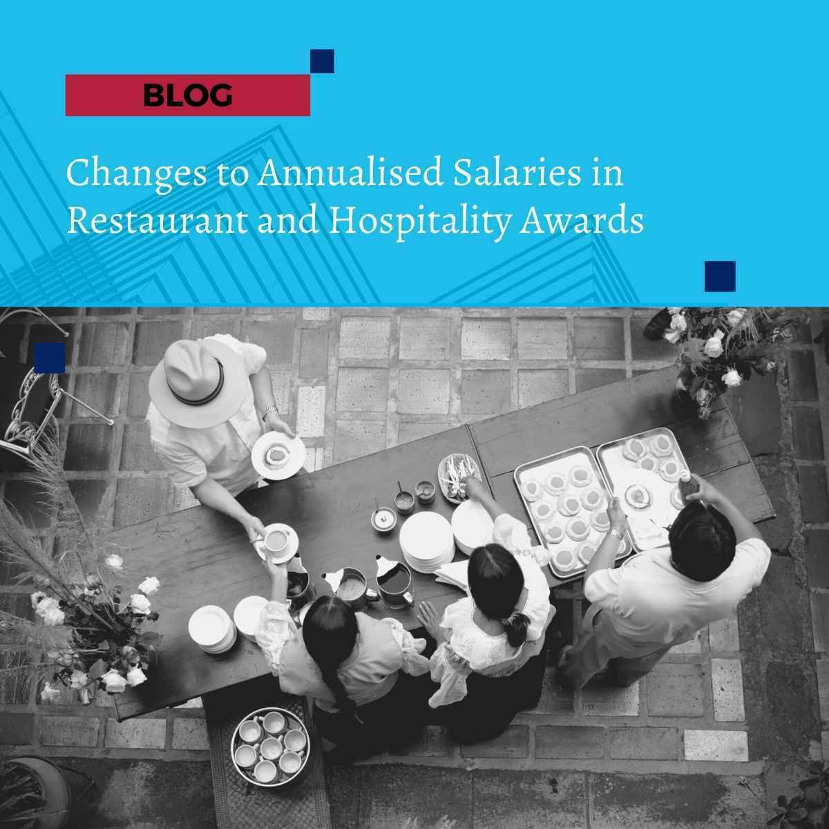 Changes to Annualised Salaries in Restaurant and Hospitality Awards