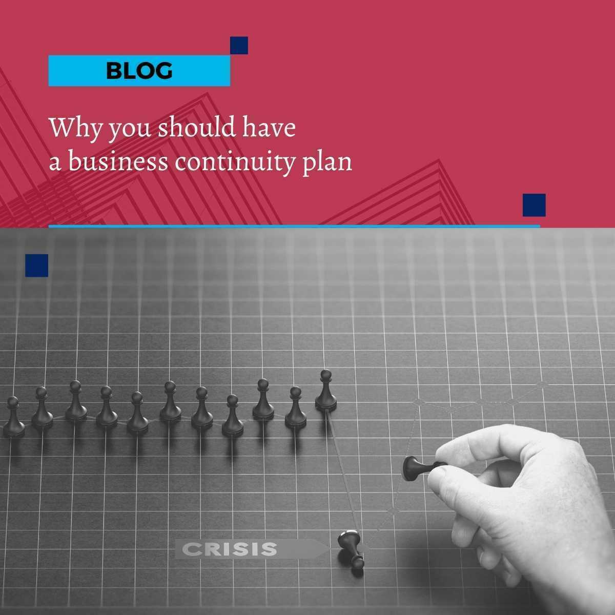 Busy01 Why you should have a business continuity plan 1 Why you should have a business continuity plan