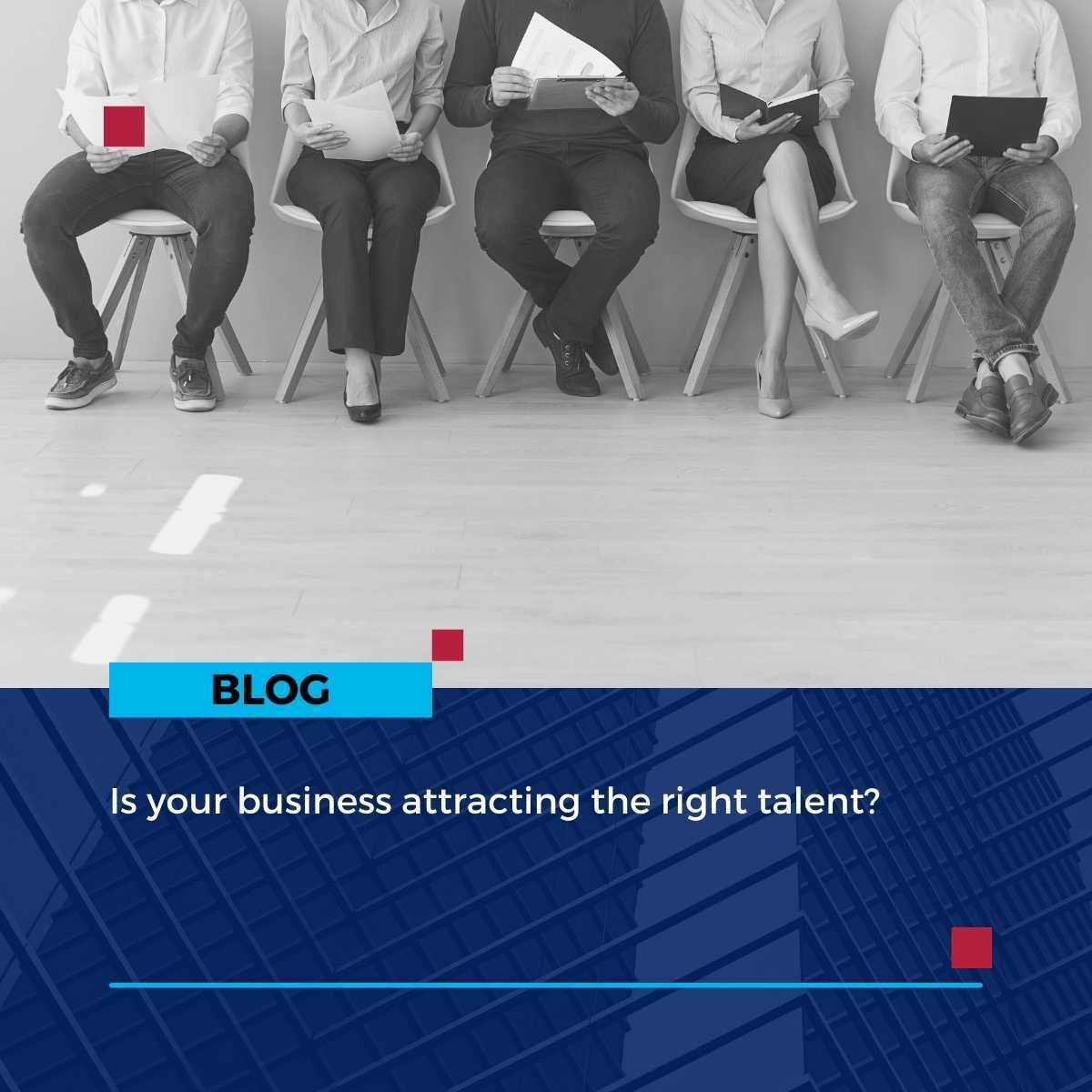 attracting the right talent