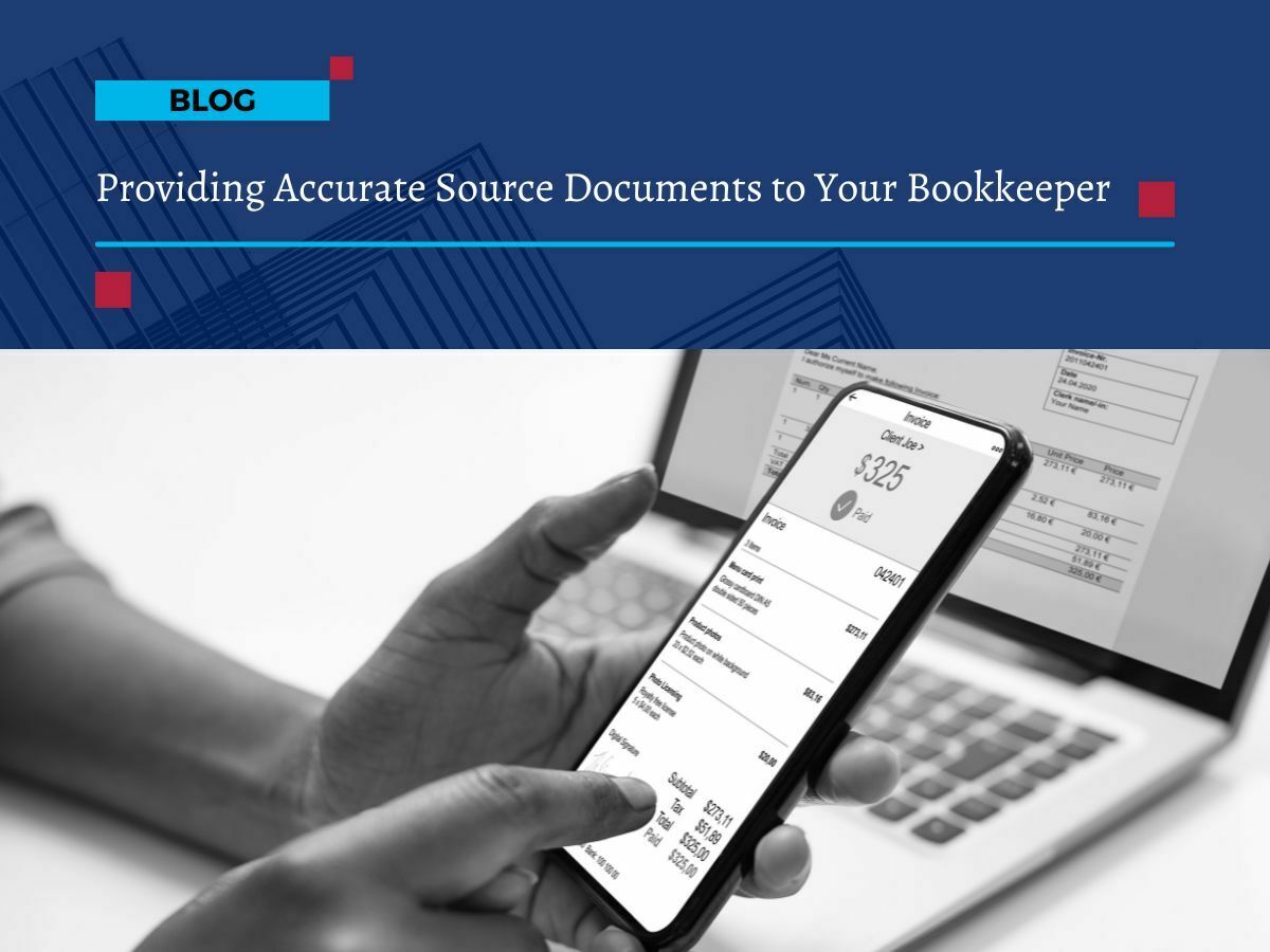 Providing Accurate Source Documents to Your Bookkeeper