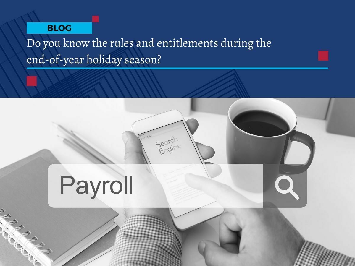 rules and entitlements during the end-of-year holiday season