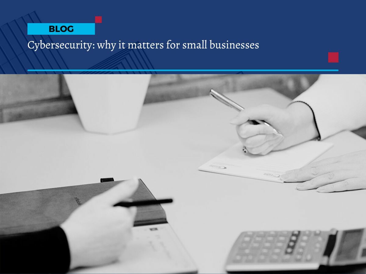 Cybersecurity for small business Cybersecurity for small business