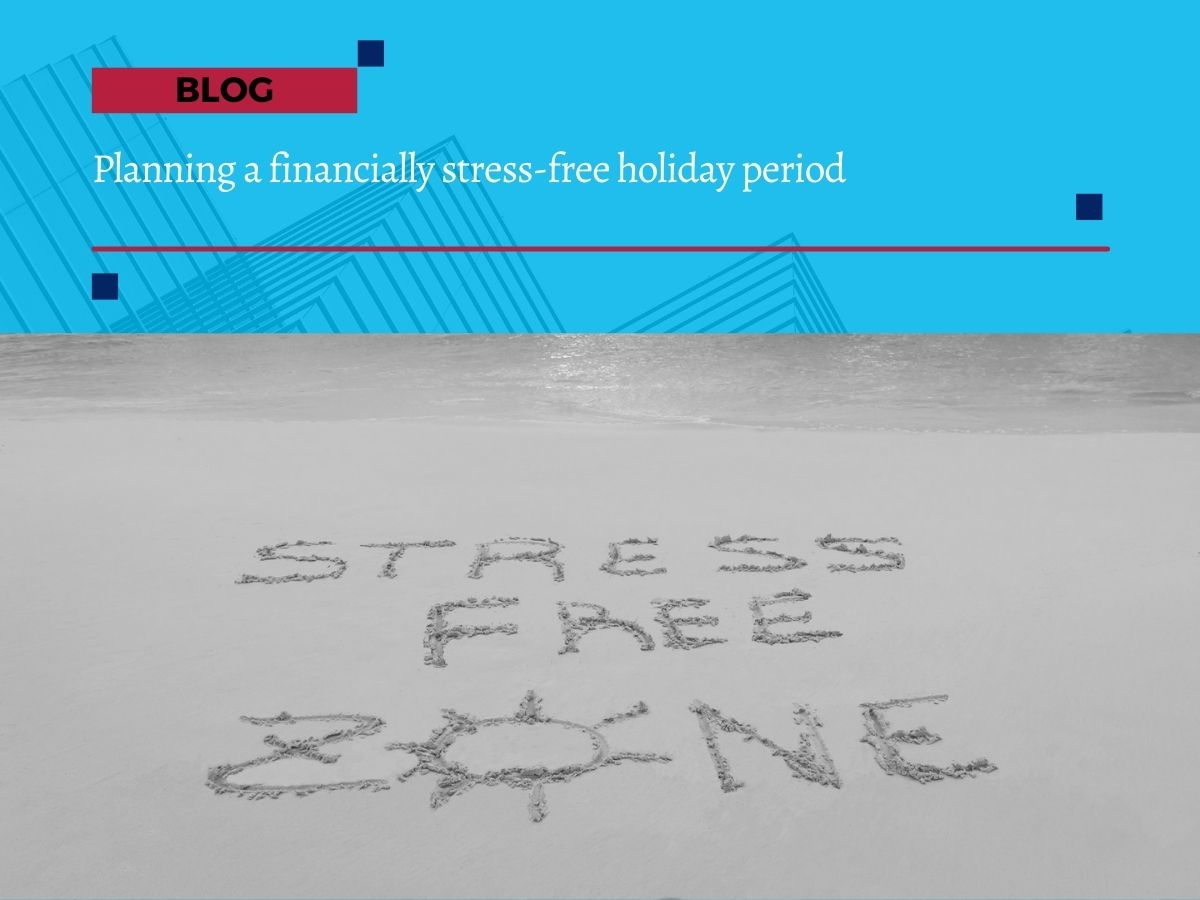 Black and white beach scene with the words “stress free zone” written in sand below a blog title banner reading “Planning a financially stress free holiday period